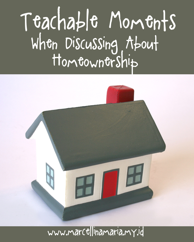 Teachable Moments When Discussing About Homeownership
