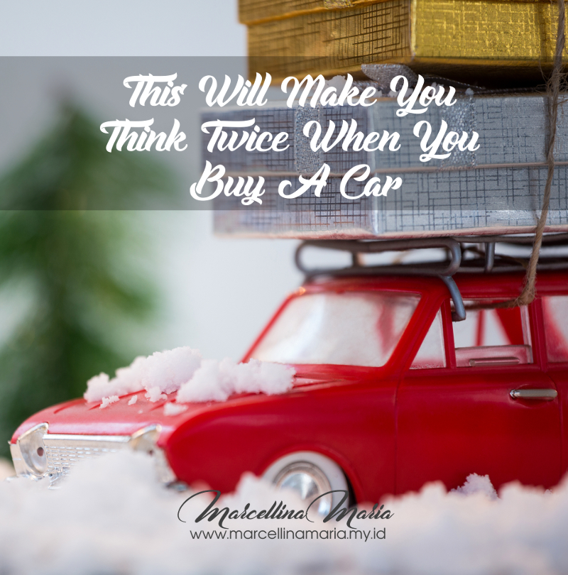 That will make you think twice when you buy a car