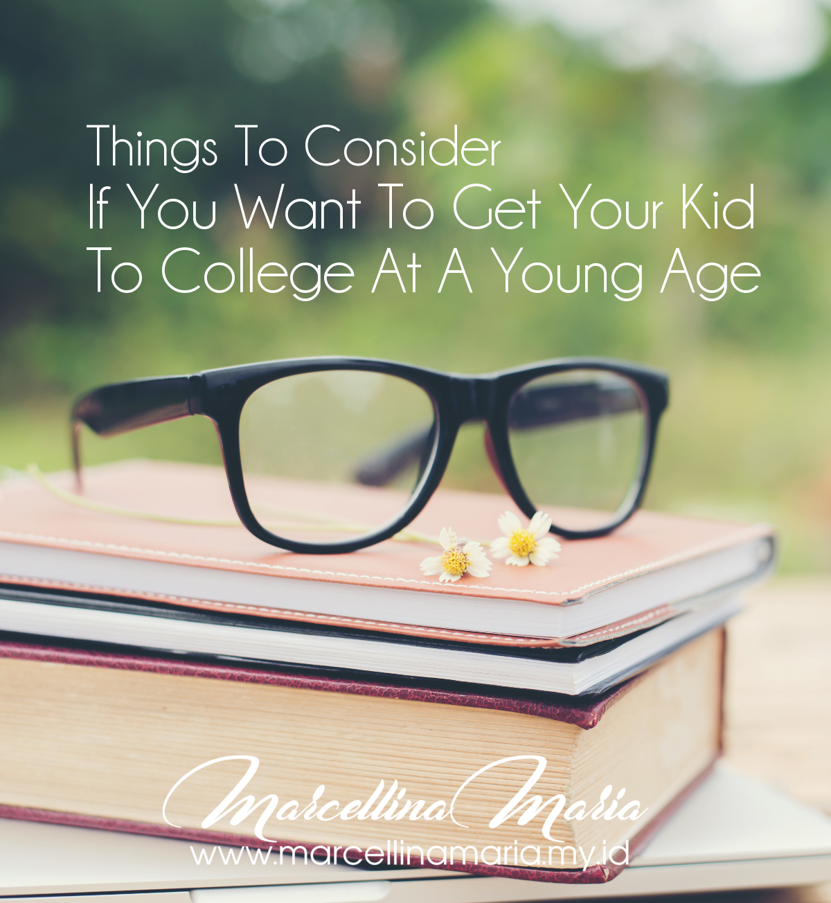 Things to consider if you want to get your kid to college at a young age
